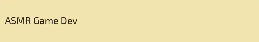 ASMR Game Dev